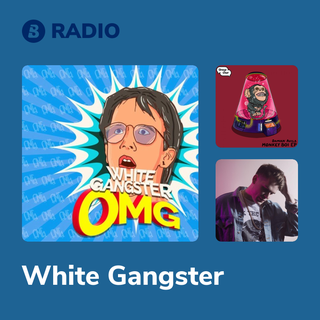White Gangster Radio