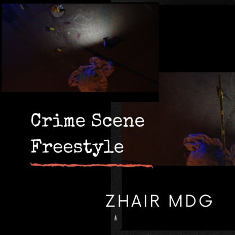 Crime Scene (Freestyle)