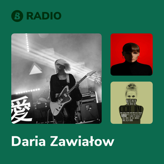 Daria Zawiałow Radio