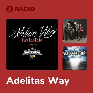 Adelitas Way Radio