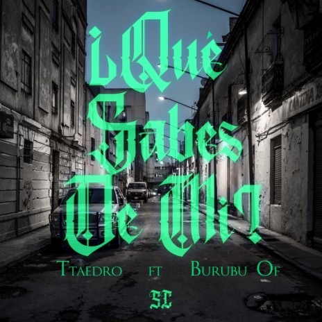 Que Sabes de Mi ft. Burubu Of cover art
