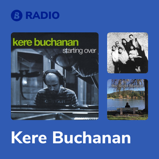 Kere Buchanan Radio