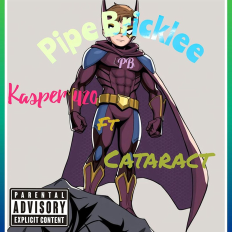 Pipe Bricklee ft. Cataract