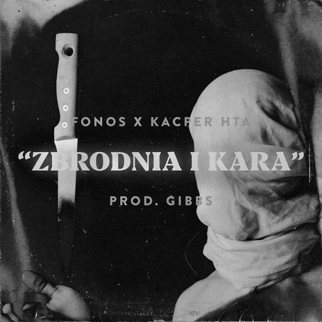 Zbrodnia i kara ft. Fonos & Gibbs cover art