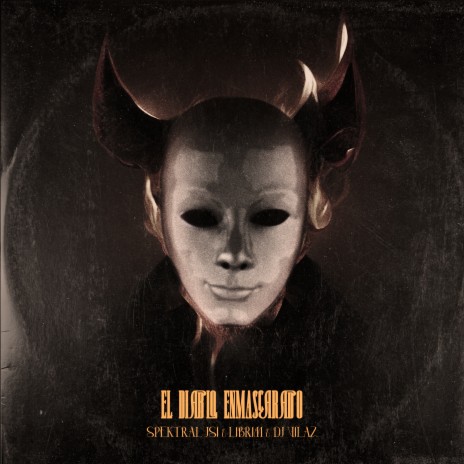 El Diablo Enmascarado ft. Spektral Jsi & Dj Vilaz cover art