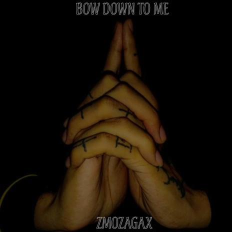 Bow Down to Me