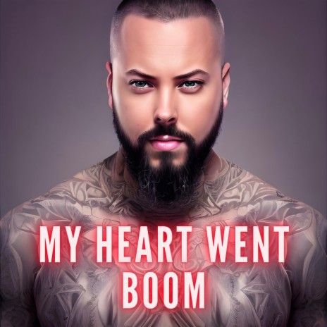 My Heart Went Boom ft. 4-Nil cover art