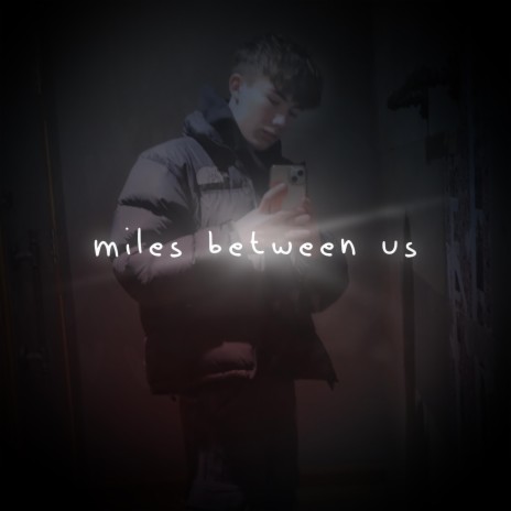 Miles Away