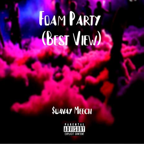 Foam Party (Best View) cover art