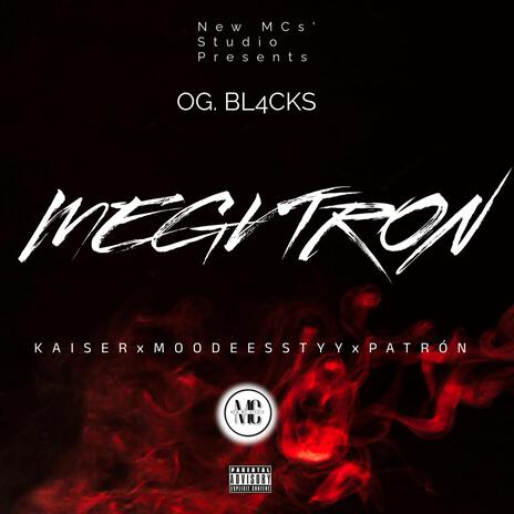 MEGVTRON ft. MOODEESSTYY & Kaiser PR