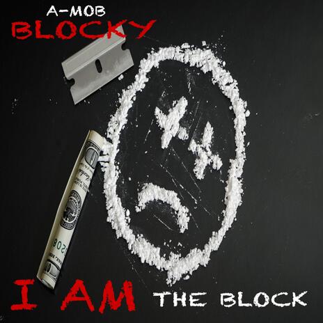 I AM THE BLOCK