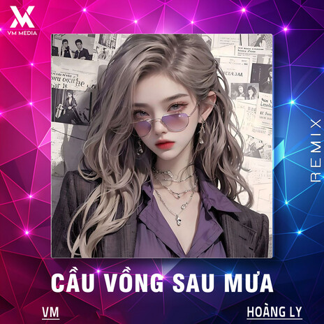 Cầu Vồng Sau Mưa (Remix) ft. VM cover art