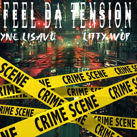 Feel Da Tension ft. Litty Wop cover art
