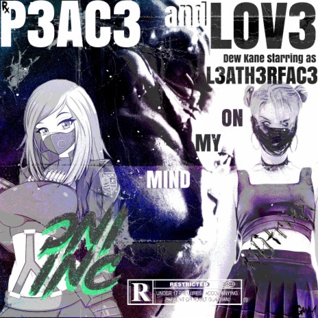 P3AC3 AND LOV3 ft. ONI INC. & n0trixx cover art