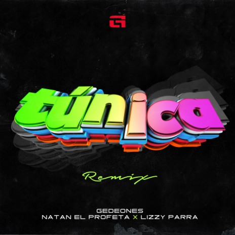 Túnica (Remix) ft. Gedeones & Lizzy Parra cover art