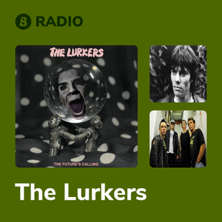 The Lurkers Radio
