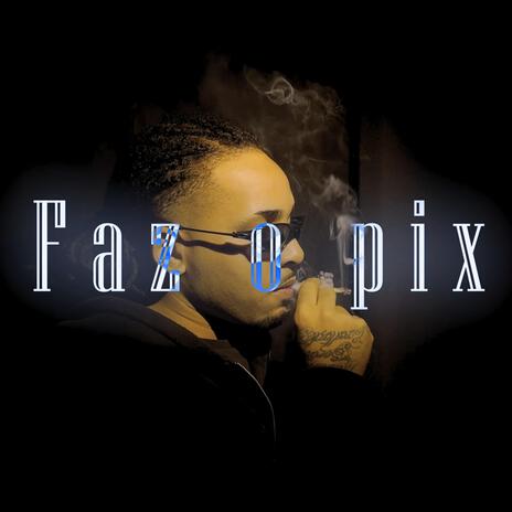 Faz o pix ft. Isma da 26 cover art