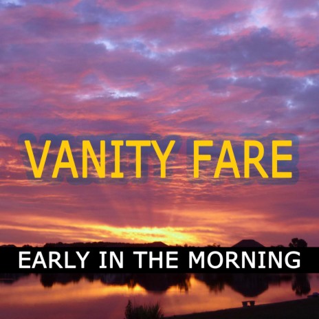 Early In The Morning