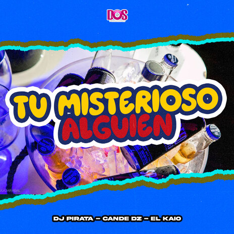 Tu Misterioso Alguien ft. Cande Dz & El Kaio cover art