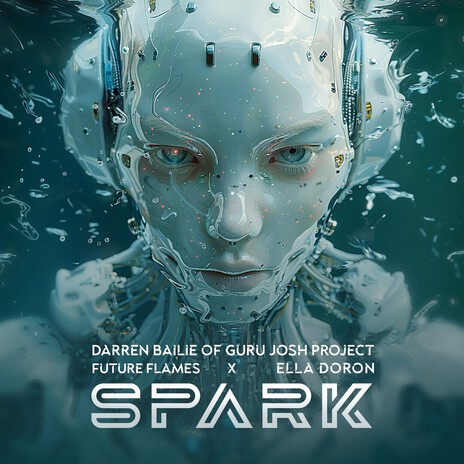 Spark ft. Guru Josh Project, Future Flames & Ella Doron