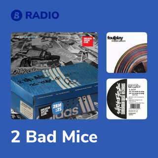 2 Bad Mice Radio