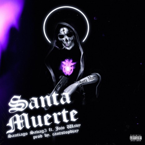 Santa Muerte ft. Jojo Wavy