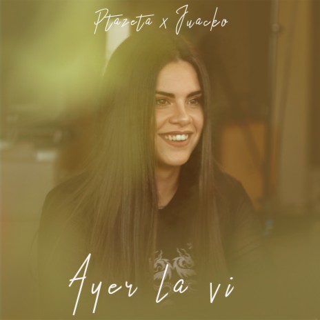 Ayer la vi ft. Juacko cover art