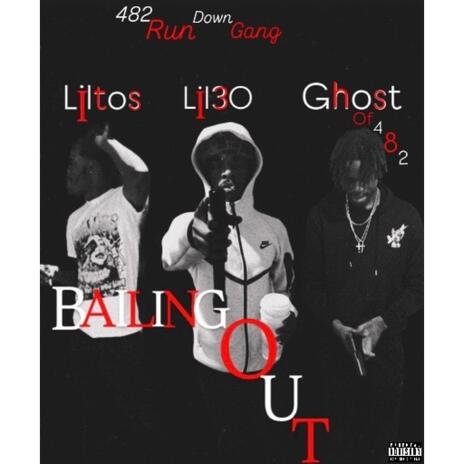 Ghostof482 Bailng out (ft liltos lil30) cover art