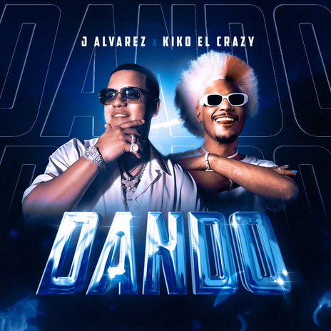 Dando ft. Kiko el Crazy