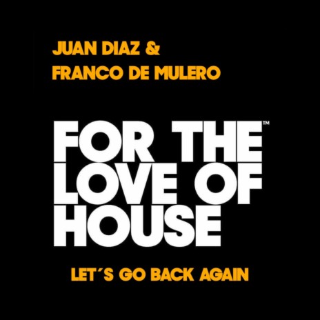 Let's Go Back Again ft. Franco De Mulero cover art