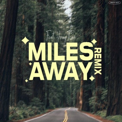Miles Away (Remix) ft. N8thanS8nt cover art