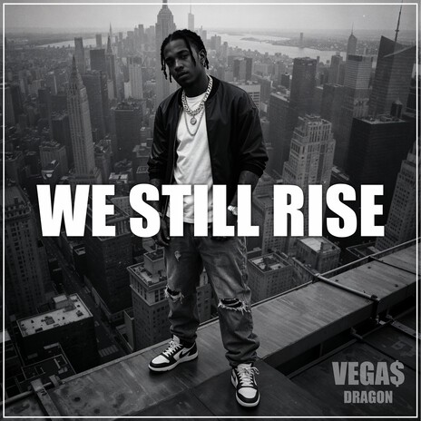 We Still Rise