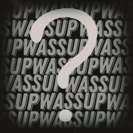 WASSUP prod. by GENESIS BEATS ft. Sick White & PXRAZIT cover art