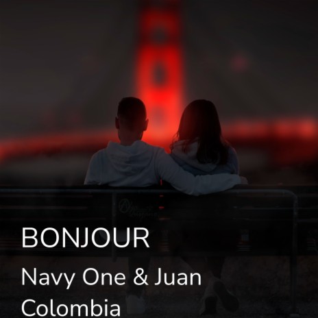 Bonjour ft. Juan Colombia cover art