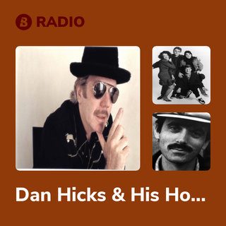 Dan Hicks & His Hot Licks Radio