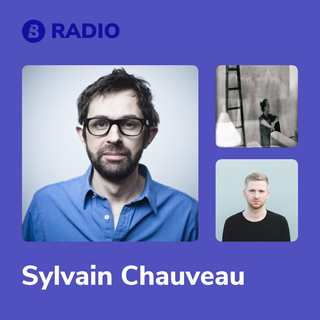 Sylvain Chauveau Radio