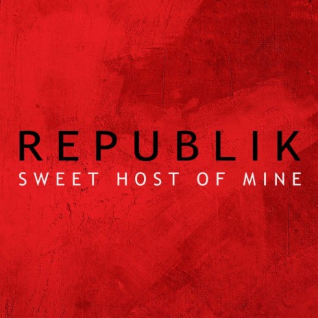 Sweet Host of Mine (Radio Edit) cover art