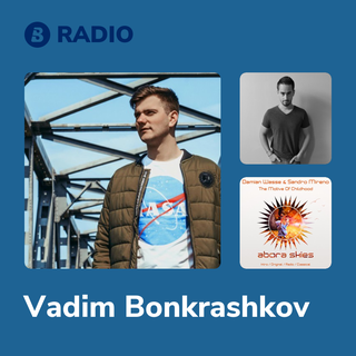 Vadim Bonkrashkov Radio