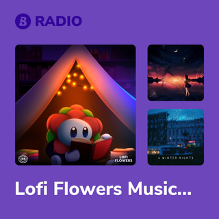 Lofi Flowers Music Radio
