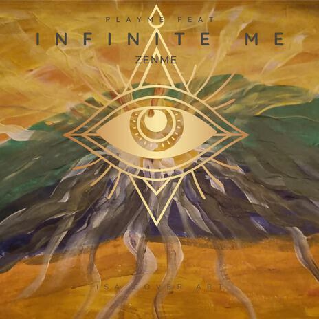 Infinite Me ft. Zenme
