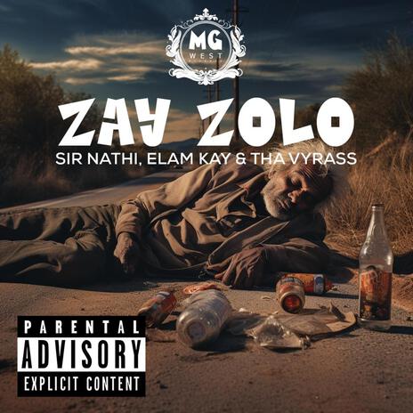 Zay Zolo ft. Tha Vyrass, Elam Kayz & Sir Nathi cover art