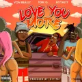 Love You More ft. Royalty & Tom G