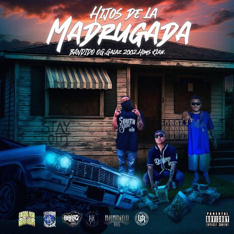 Hijos de la Madrugada ft. Galaz2002 & Homs Klan cover art