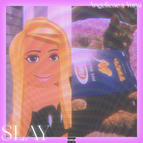 Slay (All The Way) ft. Yumi The Cat cover art