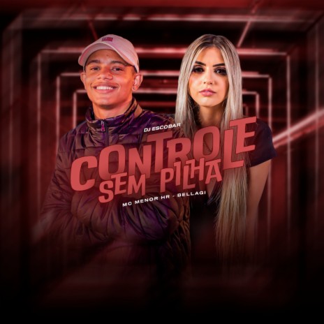 Controle Sem Pilha ft. Bellagi & DJ ESCOBAR cover art