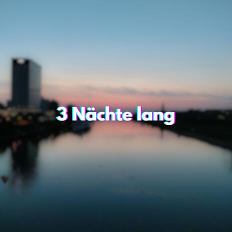 3 Nächte lang cover art