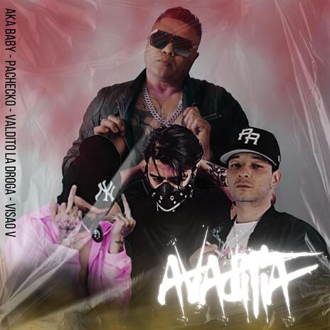 Avaditia ft. Pachecko, AKA Baby & Valdito La Droga cover art