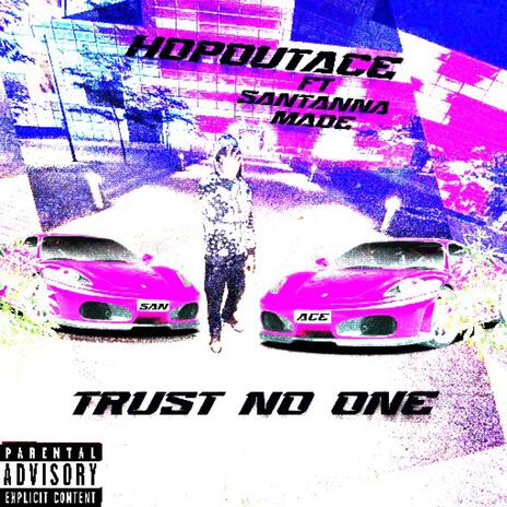 Trust no one ft. SANTANA Made cover art