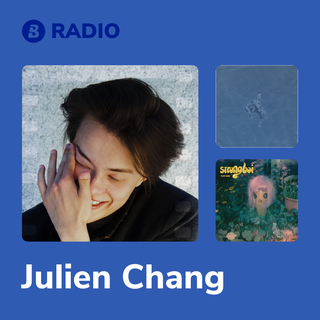 Julien Chang Radio