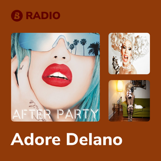 Adore Delano Radio